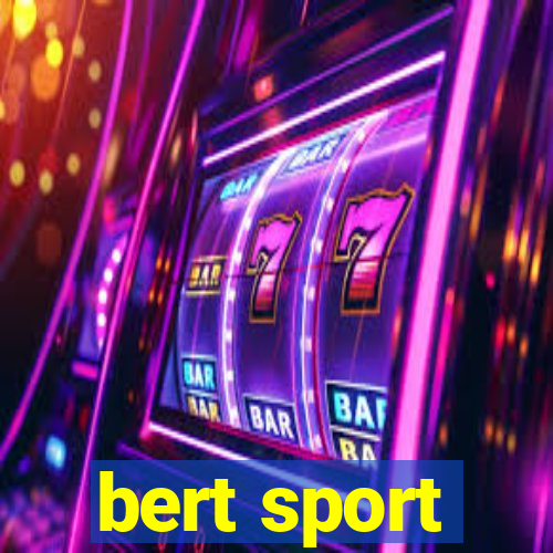 bert sport